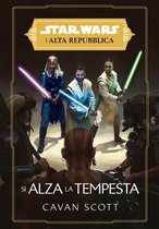 Star Wars: L'Alta Repubblica 4 - Star Wars: L'Alta Repubblica - Si alza la tempesta