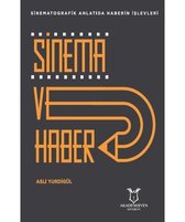 Sinema ve Haber Sinematografik Anlatıda Haberin İşlevleri