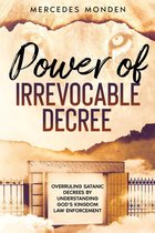 The Power of Irrevocable Decree