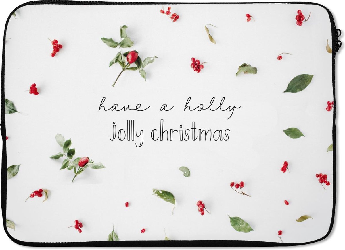 Laptophoes 14 inch - Winter - Quote - Kerst - Mistletoe - Laptop sleeve - Binnenmaat 33x23 cm - Zwarte achterkant - Kerst - Cadeau - Kerstcadeau voor mannen en voor vrouwen
