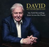 David Attenborough - My Field Recordings From Across The Planet (2 CD)