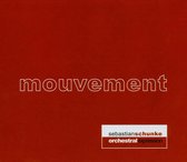Sebastian Schunke - Mouvement (CD)