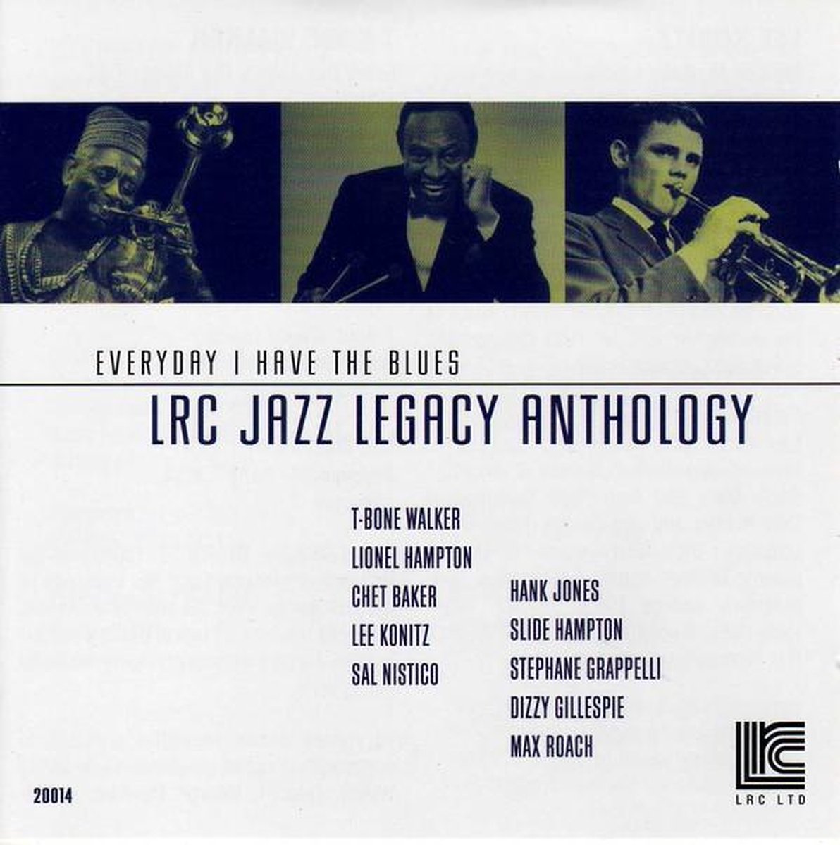 Various Artists - Everyday I Have the Blues: LRC Jazz Legacy Anthology Volume 4 (CD)