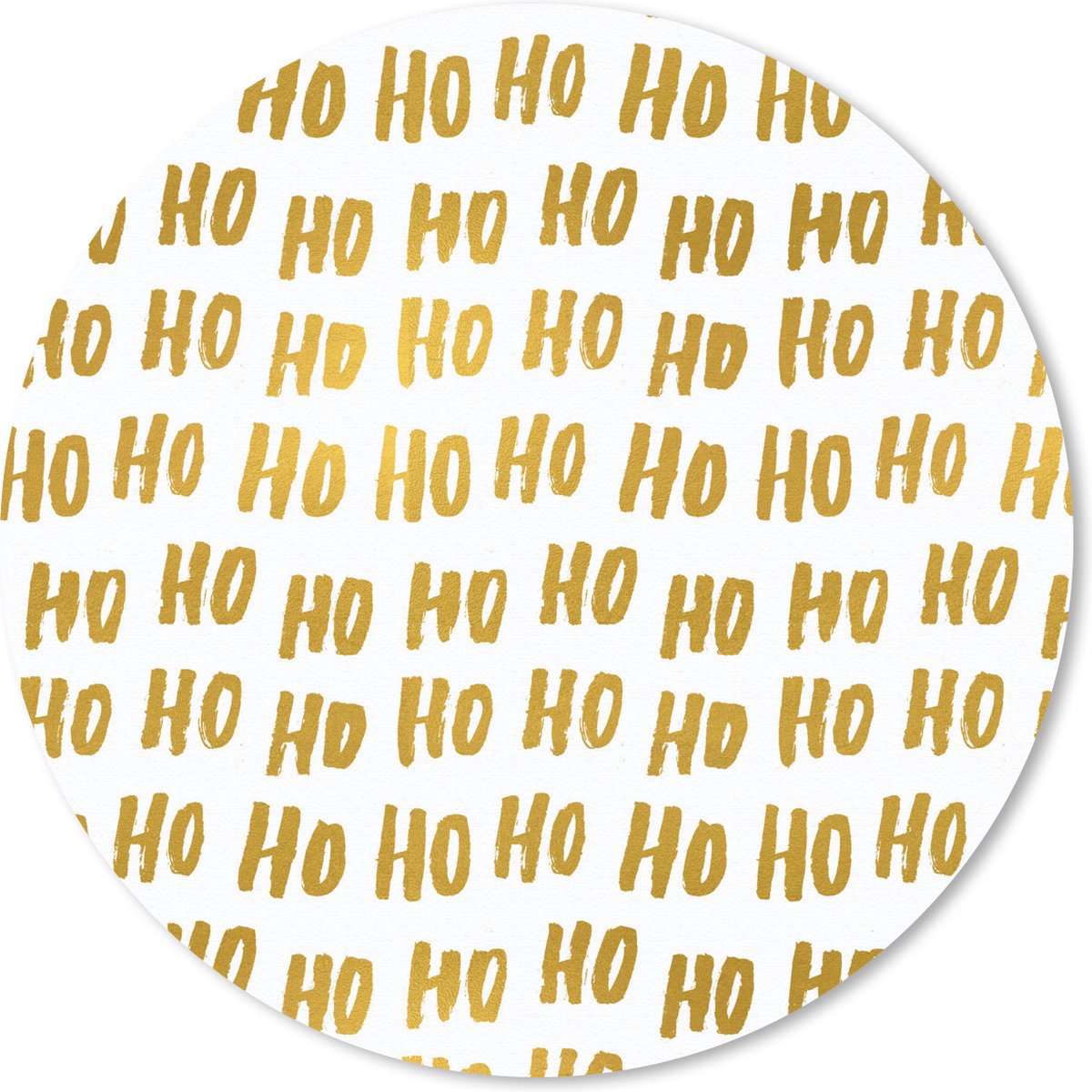 Muismat rond 50x50 cm - Mousepad Kerstman - Goud - Quotes - Spreuken - Ho ho ho - Ronde muismatten