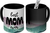 Magische Mok - Foto op Warmte Mokken - Koffiemok - Spreuken - Best mom ever - Quotes - Mama - Magic Mok - Beker - 350 ML - Theemok - Mok met tekst