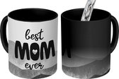 Magische Mok - Foto op Warmte Mokken - Koffiemok - Spreuken - Quotes Best Mom Ever - Moederdag - Mama cadeau - zwart wit - Magic Mok - Beker - 350 ML - Theemok - Mok met tekst