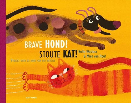 Brave hond! Stoute kat!, Bette Westera | 9789025775346 | Boeken | bol