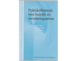 Praktijkdilemma's voor bedrijfs- en verzekeringsartsen