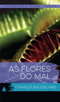 Coleção Clássicos para Todos - As Flores do Mal