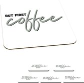 Onderzetters voor glazen - But first coffee - Koffie - Quotes - Spreuken - 10x10 cm - Glasonderzetters - 6 stuks