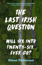 The Last Irish Question