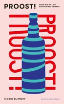 Boekcover met de titel "PROOST! VOOR WIE NIET WIL STOPPEN MET DRINKEN" en een blauwe fles met groene strepen.