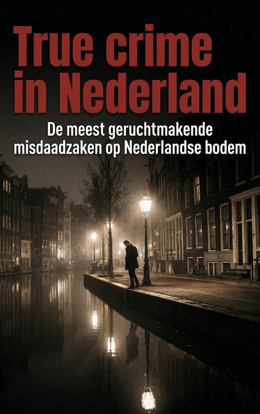 True crime in Nederland - cover