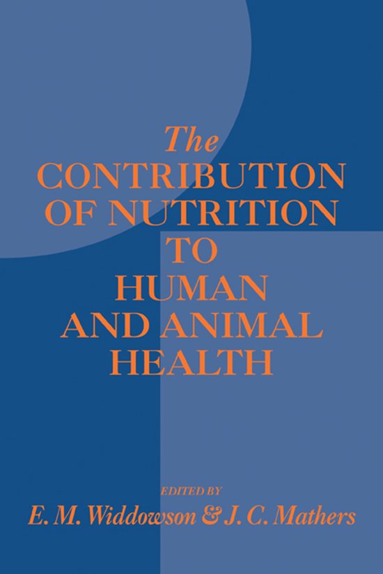 The Contribution of Nutrition to Human and Animal Health - cover