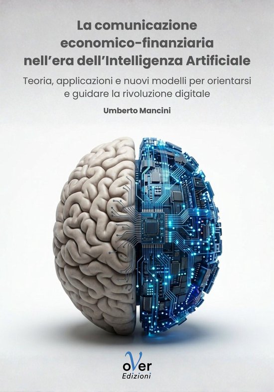 La comunicazione economico-finanziaria nell'era dell'Intelli ... - cover