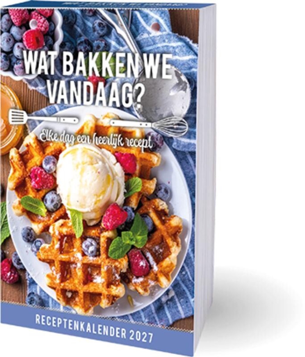Wat Bakken We Vandaag? Scheurkalender - 2027