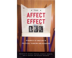 Omslag van The Affect Effect - Dynamics of Emotion Political Thinking and Behavior
