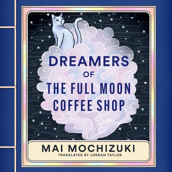 Dreamers of the Full Moon Coffee Shop - cover