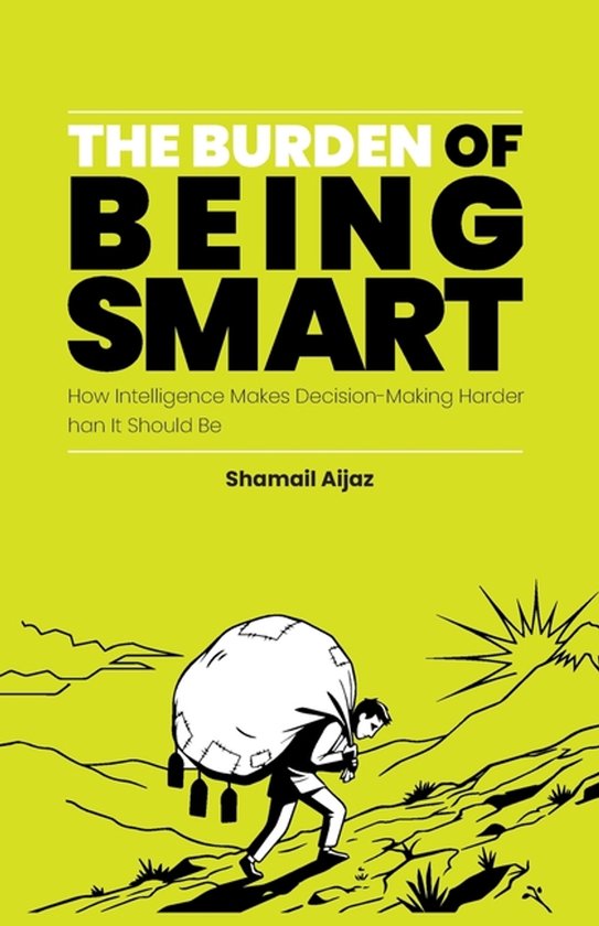The Burden of Being Smart