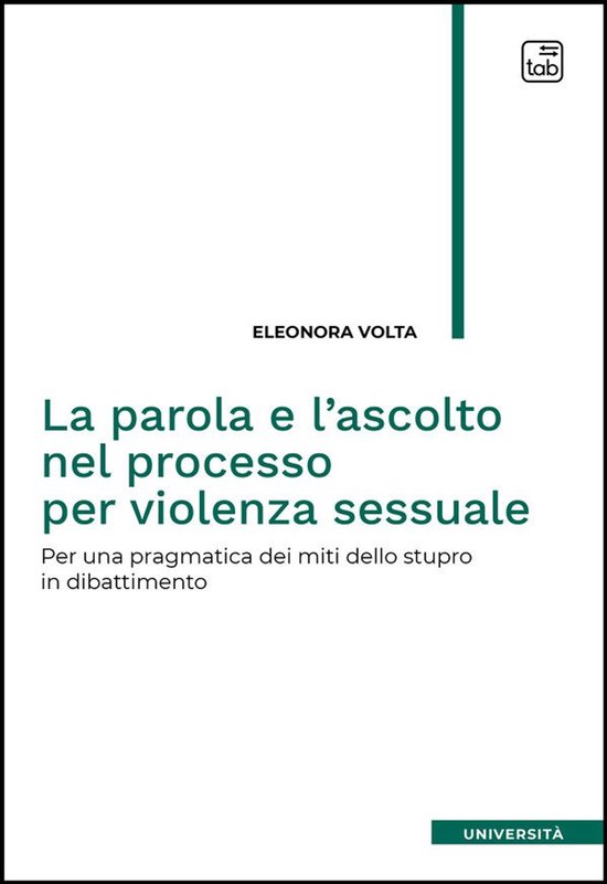La parola e l'ascolto nel processo per violenza sessuale - cover