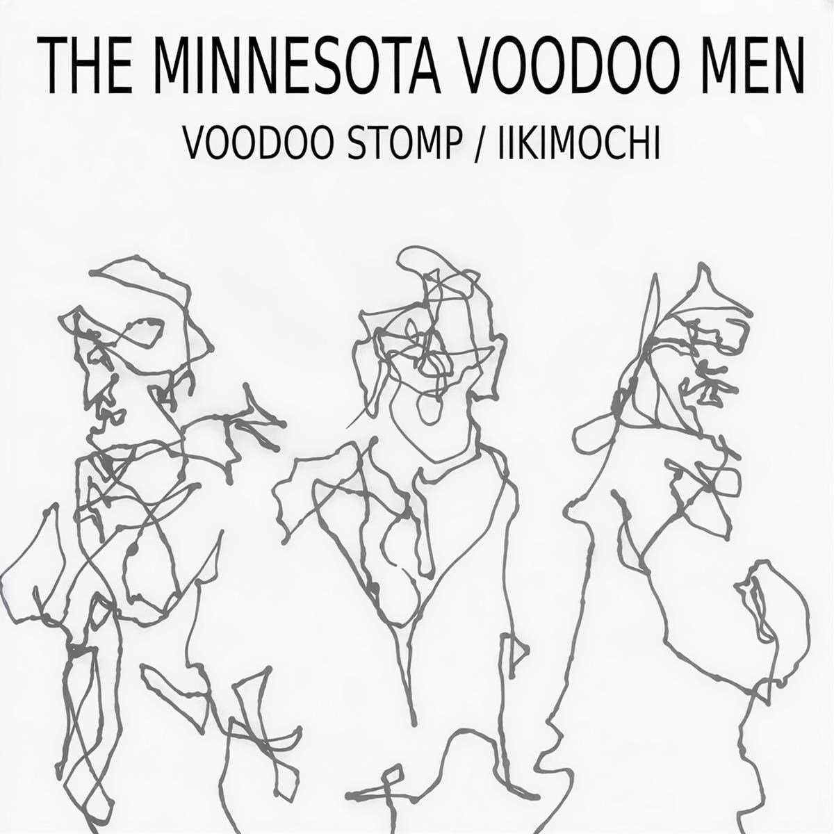 Minnesota Voodoo Men - Voodoo Stomp / Iikimochi (7" Single)