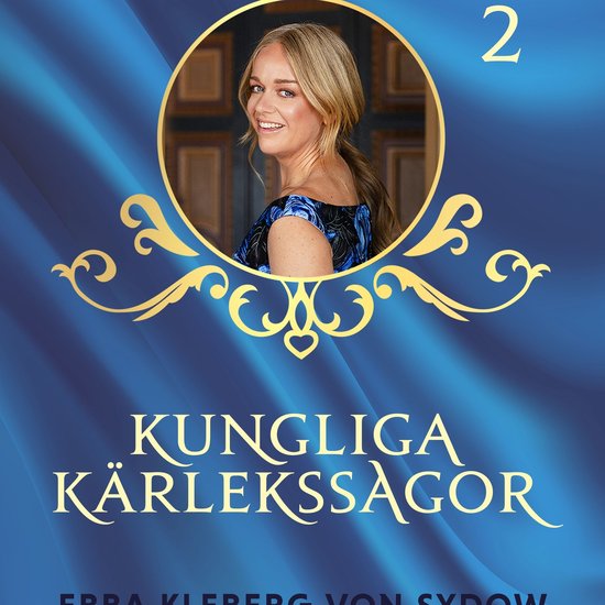 Kungliga kärlekssagor 2 - Kungliga kärlekssagor del 2 –  ... - cover