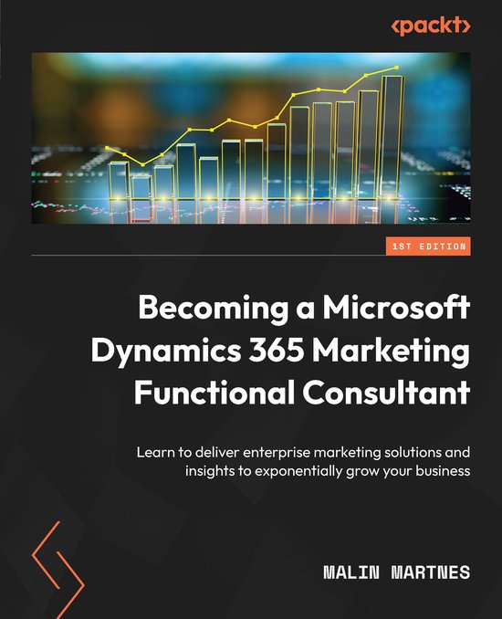 Becoming a Microsoft Dynamics 365 Marketing Functional Consu ... - cover