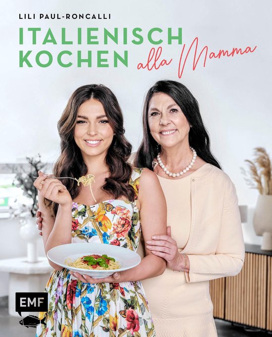Italienisch kochen alla Mamma mit Lili Paul-Roncalli - cover