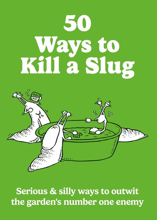 50 Ways to Kill a Slug - cover