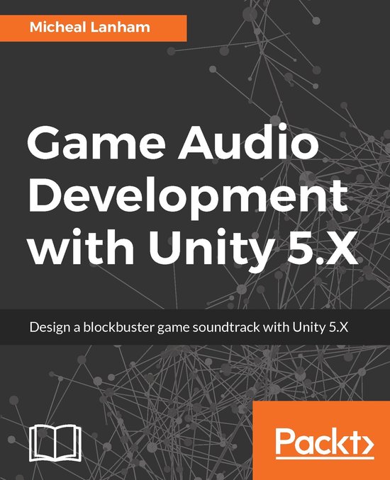 Game Audio Development with Unity 5.X - cover