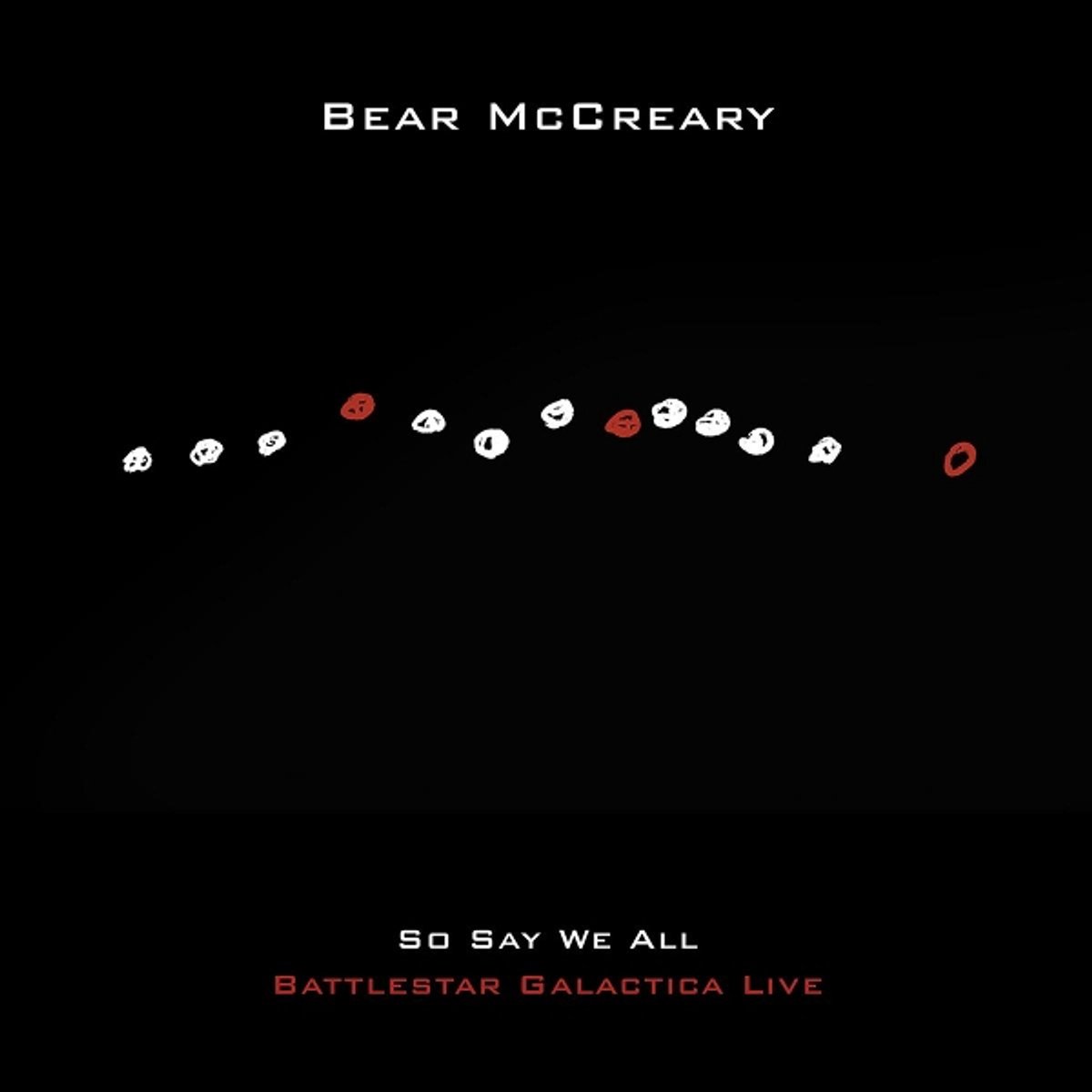 Bear Mccreary - So Say We All (Battlestar Galactica Live) (CD)