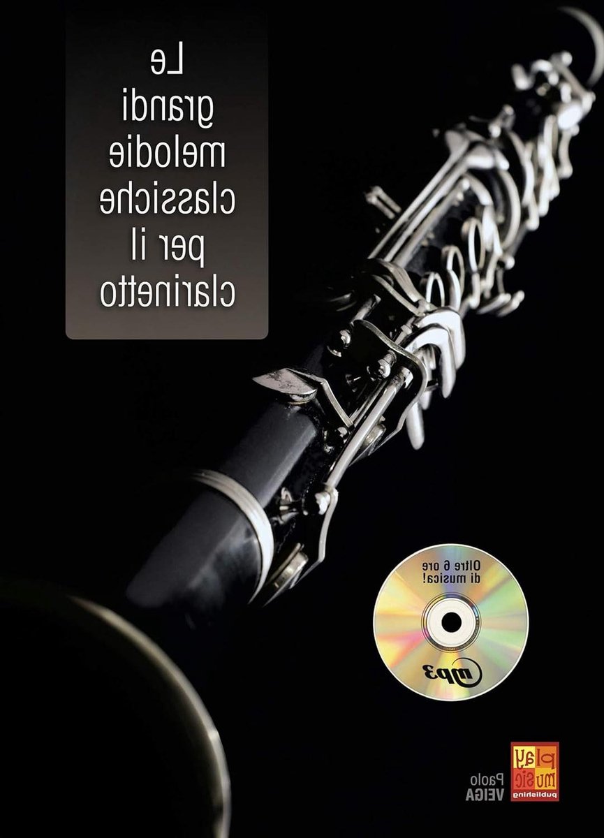 Klassieke Melodieën Klarinet - Klassieke Muziek Boek - Muziek Spelen - Grote Componisten - 1 Boek + 1 CD