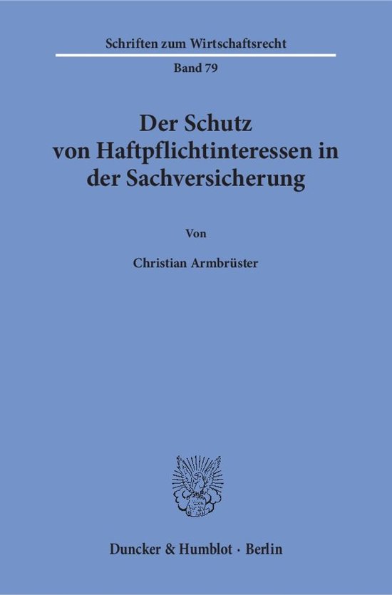 Schriften zum Wirtschaftsrecht79- Der Schutz von Haftpflicht ... - cover
