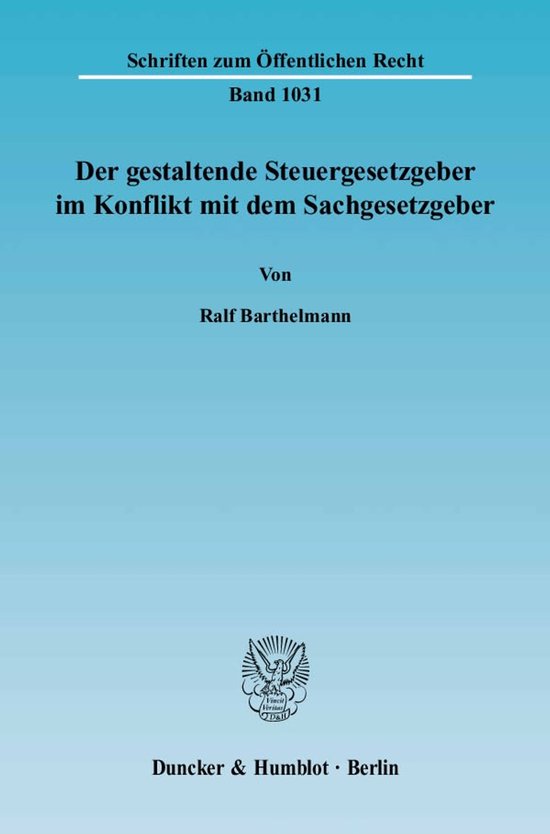 Der gestaltende Steuergesetzgeber im Konflikt mit dem Sachge ... - cover
