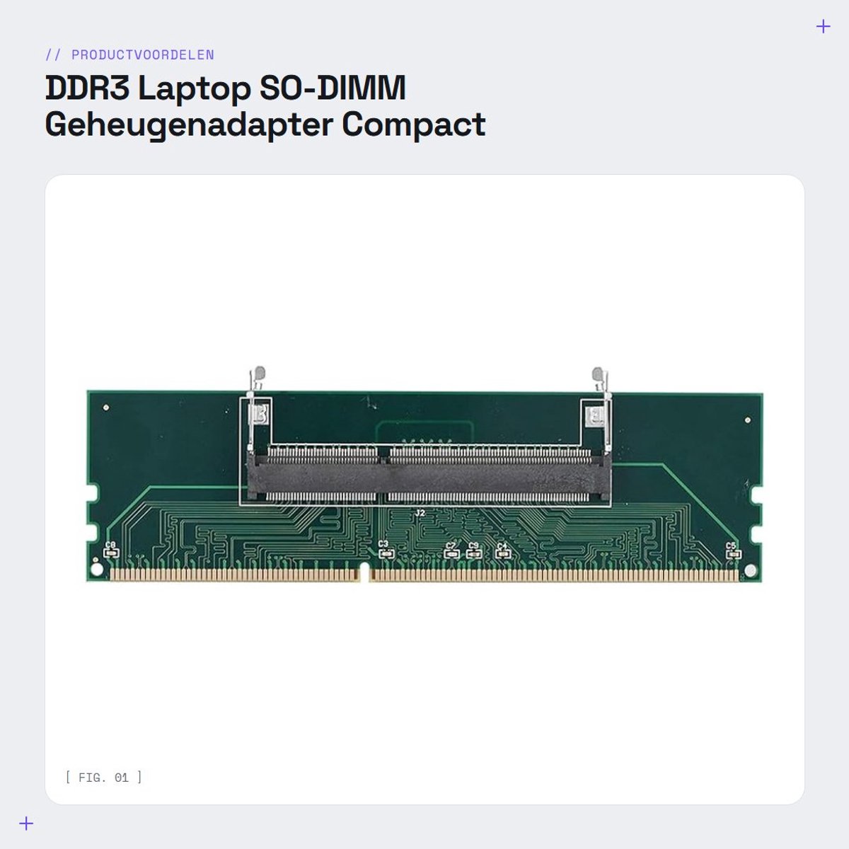 Dailygoods - DDR3 Laptop RAM Geheugenmodule - SO-DIMM 204 tot 240 P Converteren - Desktop DIMM Socket - Compatibiliteit - Geheugenupgrade