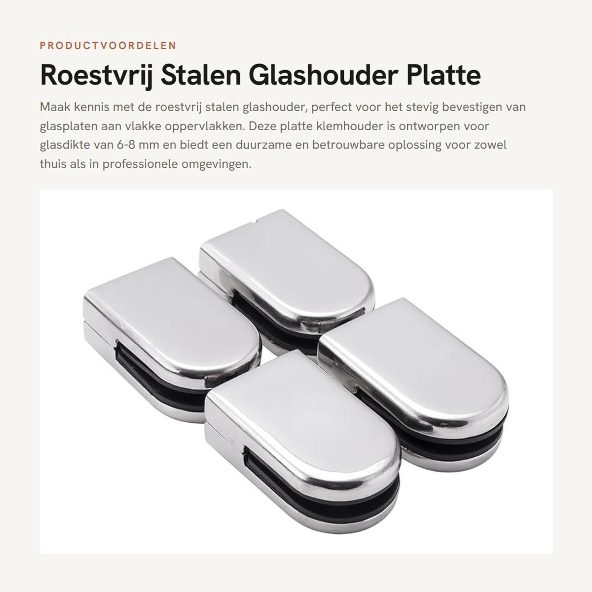 Dailygoods- Glashouder 4 Stuks - Platte Klemhouder - Glasklem - Aansluiting - Geschikt voor Glasdikte 6-8 mm - 304 Roestvrij Staal - Glasbevestiging