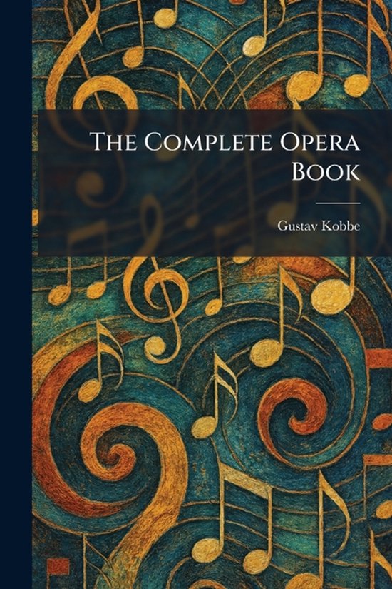 The Complete Opera Book - cover