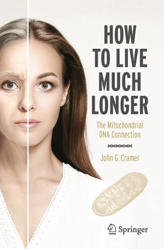 Biomedical and Life Sciences (R0) - How to Live Much Longer - cover