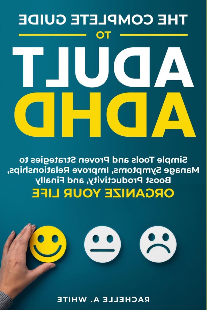 ADHD Gids Volwassenen - Praktische Gids - Zelfhulp - Strategieën en Tools - 186 Pagina's - Niet van toepassing