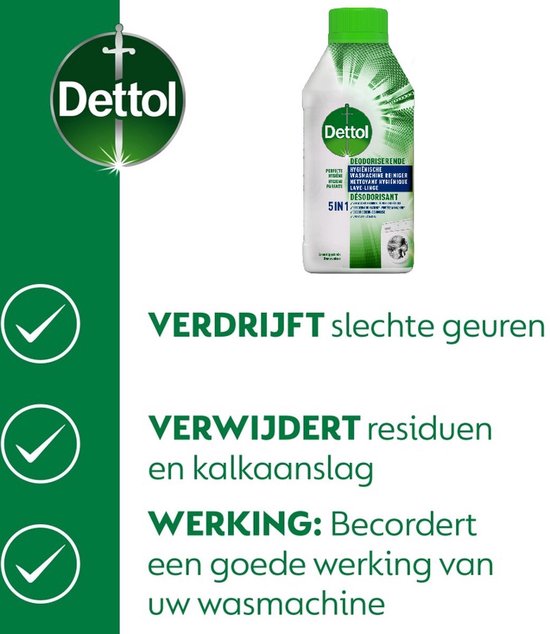 Le nettoyant pour machine à laver Dettol élimine les odeurs et le calcaire. Bouteille blanche avec bouchon vert et cercle vert. Trois coches blanches.