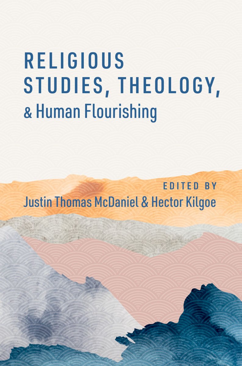 The Humanities And Human Flourishing- Religious Studies, Theology, And Human Flourishing