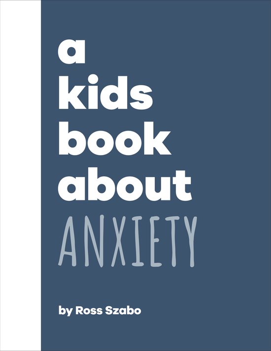 A Kids Book-A Kids Book About Anxiety - cover