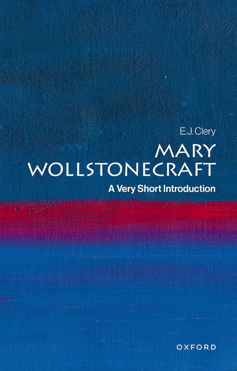 Very Short Introductions- Mary Wollstonecraft