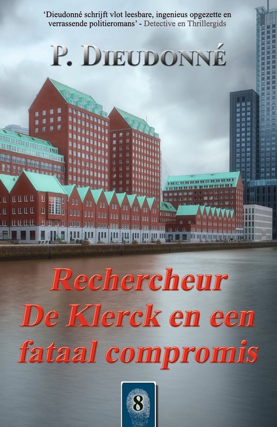 De Klerck 8 - Rechercheur De Klerck en een fataal compromis - cover