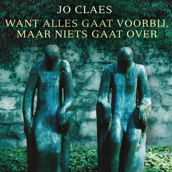 Want alles gaat voorbij, maar niets gaat over - cover