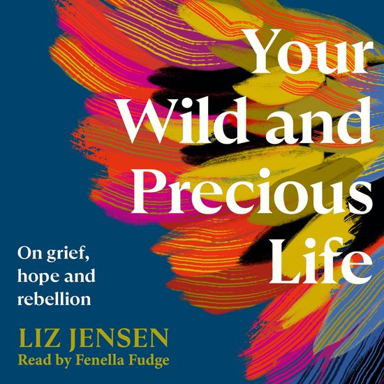 Your Wild and Precious Life - cover