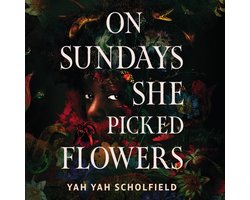 On Sundays She Picked Flowers
