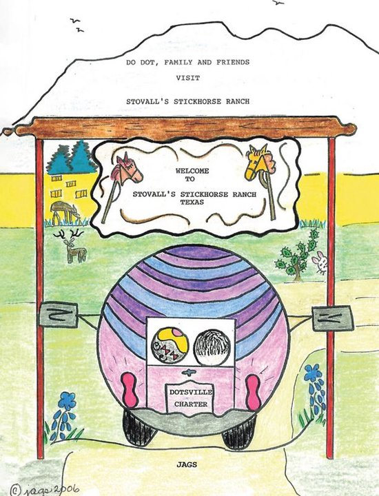 Do Dot, Family and Friends Visit Stovall's Stickhorse Ranch - cover