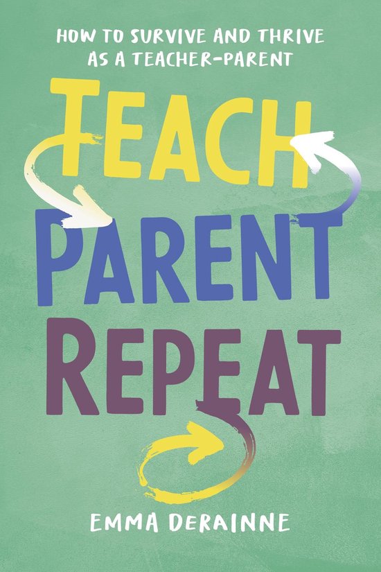 Teach, Parent, Repeat - cover