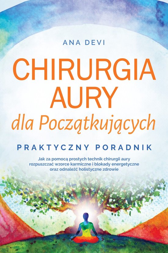 Chirurgia aury dla Początkujących – Praktyczny poradnik: ... - cover